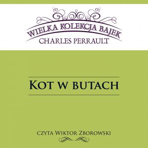 Kot w butach (Wielka Kolekcja Bajek)
