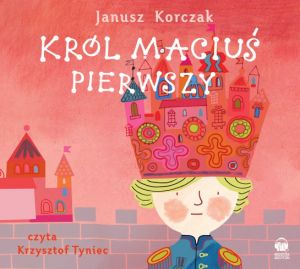 Król Maciuś Pierwszy