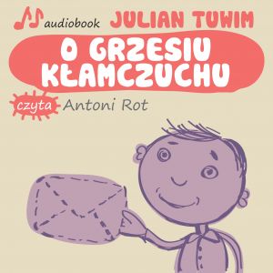 O Grzesiu kłamczuchu