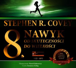 ÓSMY NAWYK Od skuteczności do wielkości