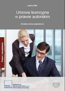 Umowa licencyjna w prawie autorskim. Aktualne umowy gospodarcze