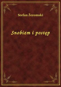 Snobizm I Postęp