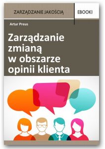 Zarządzanie zmianą w obszarze opinii klienta