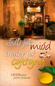 Słodki jak miód, kwaśny jak cytryny