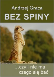 Bez spiny, czyli nie ma czego się bać