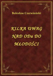 Kilka Uwag Nad Oda Do Młodości