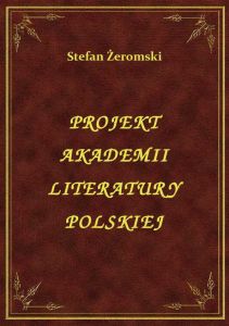 Projekt Akademii Literatury Polskiej
