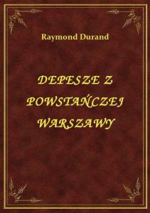 Depesze Z Powstańczej Warszawy