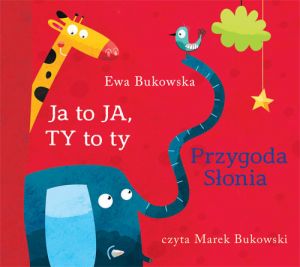 Ja to Ja, Ty to ty / Przygoda słonia