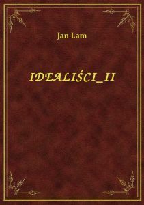 Idealiści II