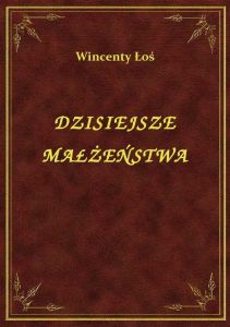 Dzisiejsze Małżeństwa