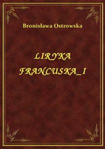 Liryka Francuska I