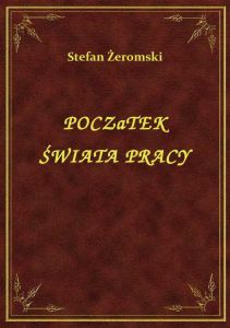 Początek Świata Pracy