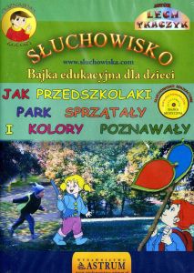 Jak przedszkolaki park sprzątały i kolory poznawały - Bajka