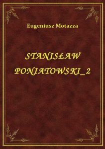 Stanisław Poniatowski 2