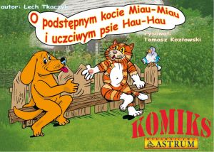 O podstępnym kocie Miau-Miau i uczciwym psie Hau-Hau