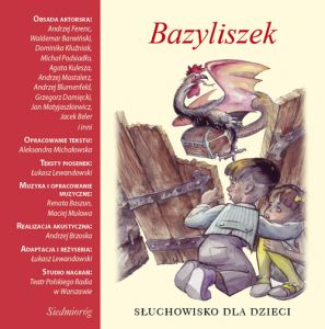 Bazyliszek. Słuchowisko dla dzieci