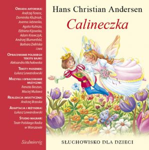 Calineczka. Słuchowisko dla dzieci