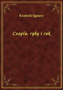 Czapla, ryby i rak