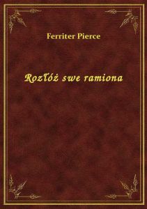 Rozłóż swe ramiona
