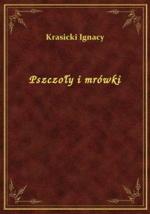 Pszczoły i mrówki
