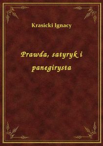Prawda, satyryk i panegirysta