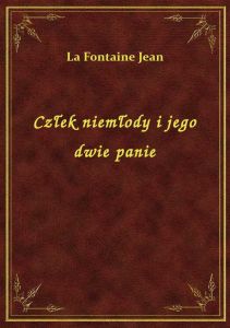Człek niemłody i jego dwie panie