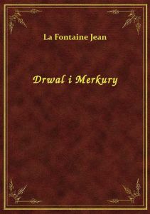Drwal i Merkury