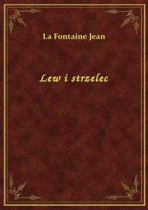Lew i strzelec
