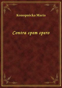 Contra spem spero