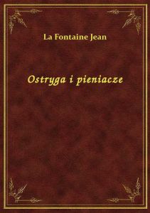 Ostryga i pieniacze