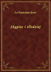 Skąpiec i złodziej