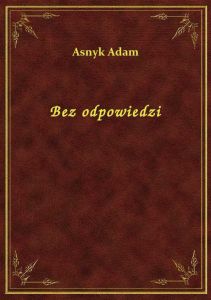 Bez odpowiedzi