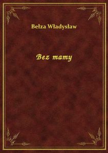 Bez mamy