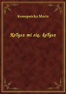 Kołysz mi się, kołysz