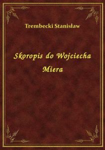 Skoropis do Wojciecha Miera