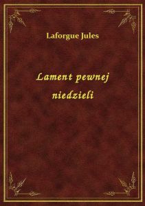 Lament pewnej niedzieli