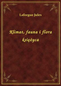 Klimat, fauna i flora księżyca