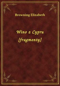 Wino z Cypru [fragmenty]