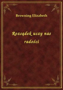 Rozsądek uczy nas radości