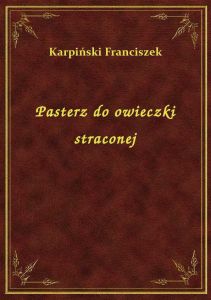 Pasterz do owieczki straconej