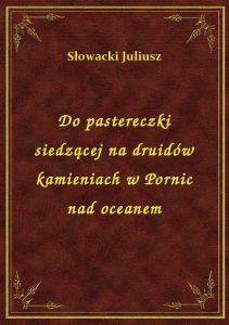 Do pastereczki siedzącej na druidów kamieniach w Pornic nad oceanem