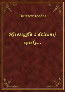 Nieostygła z dziennej spieki...