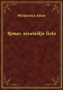 Komar, niewielkie licho