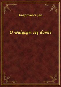 O walącym się domie