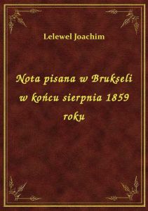 Nota pisana w Brukseli w końcu sierpnia 1859 roku