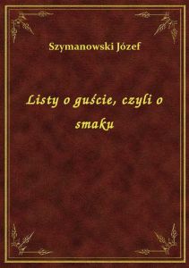 Listy o guście, czyli o smaku