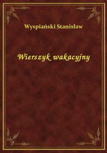Wierszyk wakacyjny