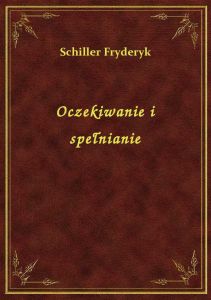 Oczekiwanie i spełnianie