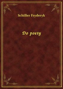 Do poety